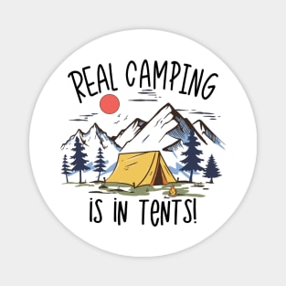 Real Camping is in Tents Magnet